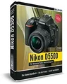 Nikon D5500 - Für bessere Fotos von Anfang an!: Das ... | Buch | Zustand wie neu