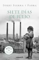 Siete días de julio von Jordi Sierra i Fabra | Buch | Zustand gut