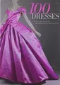 100 Dresses: The Costume Institute (Metropolitan Mu... | Buch | Zustand sehr gut