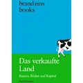 Brand Eins Books Das verkaufte Land (Deutsch, Dirk Böttcher, 2024) (49797468)