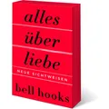 HarperCollins Alles über Liebe - Neue Sichtweisen (Deutsch, Bell Hooks, 2021) (16448383)