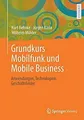 Grundkurs Mobile Business: Anwendungen, Technologie... | Buch | Zustand sehr gut