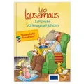 Leo Lausemaus – Schönste Vorlesegeschichten: Vorlesebuch für Kinder ab 3 Jahren