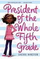 President Of The Whole Fifth Grade von Winston, Sherri | Buch | Zustand gut