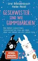 Geschwister sind wie Gummibärchen: Sie kleben zusammen, Buch Penguin Verlag