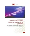 L'Etat dans l'oeuvre de Smith : les caprices de la postérité: Une analyse des