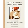 The Louis Vuitton Style Principles