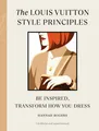 The Louis Vuitton Style Principles, Hannah Rogers