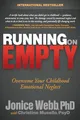 Running on Empty: Overcome Your Childhood Emotional N by Webb, Jonice 161448242X