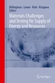 Materials Challenges and Testing for Supply of Energy and Resources Thomas Bölli