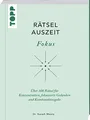 RätselAuszeit – Fokus. Über 300 Rätsel für Konzentration, klare Gedanken und Kombinationsgabe: Aus der erfolgreichen Rätselbuch-Reihe von Bestsellerautor Dr. Gareth Moore