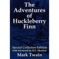 The Adventures of Huckleberry Finn Special Collectors Edition with Forward by H.L. Menken