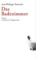 Das Badezimmer von Toussaint, Jean-Philippe | Buch | Zustand gut