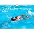 Sportzauber Wassersport DIN A4 Kalender für 2026 Freizeit Sport Fitness- Seelenz