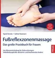 Fußreflexzonenmassage - Das große Praxisbuch für Fra... | Buch | Zustand wie neu