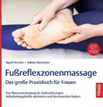 Fußreflexzonenmassage - Das große Praxisbuch für Frauen Von Blasenentzündung ...