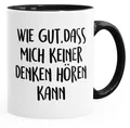 MoonWorks Tasse Kaffee-Tasse Spruch wie gut dass mich keiner denken hören kann MoonWorks® Innenfarbe, Keramik