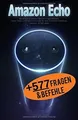 Amazon Echo: Werde zum Experten! Über 577 Fragen/Be... | Buch | Zustand sehr gut