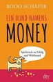 Ein Hund namens Money: Spielerisch zu Erfolg und Wo... | Buch | Zustand sehr gut