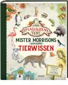 Die Schule der magischen Tiere: Mister Morrisons gesammeltes Tierwissen Das S...