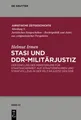 Stasi und DDR-Militärjustiz Helmut Irmen