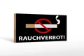 Holzschild Hinweis 27x10 cm Rauchverbot schwarzes Deko Schild