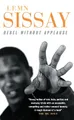 Lemn Sissay Rebel Without Applause (Taschenbuch)