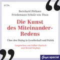 Bernd Stephan Die Kunst des Miteinander-Redens.Über Den Dialog (CD)