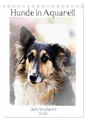 Hunde in Aquarell - Jahresplaner (Tischkalender 2026 DIN A5 hoch), CALVENDO Monatskalender