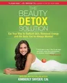 The Beauty Detox Solution: Eat Your Way to Radiant Skin,... | Buch | Zustand gut