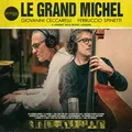 GIOVANNI CECCARELLI  / FERRUCCIO SPINETTI -Le Grand Michel (A Journey With Mich