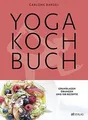 Yoga Kochbuch: Grundlagen, Übungen und 108 Rezepte ... | Buch | Zustand sehr gut