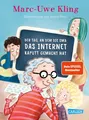 Marc-Uwe Kling | Der Tag, an dem die Oma das Internet kaputt gemacht hat | Buch