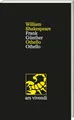 Othello / Othello - Zweisprachige Ausgabe mit Essay & Anmerkungen: Shakespeares Tragödie über Liebe, Eifersucht & Verrat, übersetzt von Frank Günther – mit Kommentar & Werkstattbericht
