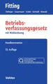 Betriebsverfassungsgesetz: BetrVG Chat-Book: mit Wahlordnung - Buch inklusive KI-Anwendung FRAG DEN FITTING. Handkommentar