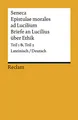 Seneca Epistulae morales ad Lucilium Briefe an Lucilius über Ethik: Lateinisch/Deutsch, Teil 1 und Teil 2: Lateinisch/Deutsch