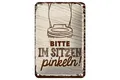 Blechschild Spruch lustig Bitte im sitzen pinkeln 12x18 cm Schild