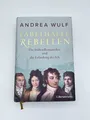 Fabelhafte Rebellen – Andrea Wulf | Gebundene Ausgabe 2022 | C. Bertelsmann