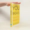 You Are a Badass  |  Jen Sincero