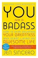 Jen Sincero - You Are a Badass   How to Stop Doubting Your Greatness a - G245z