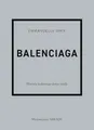 Balenciaga: Historia kultowego domu mody
