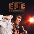 EPiC (Elvis Presley In Concert): Original Motion Picture Soundtrack | Presley