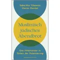 Muslimisch-jüdisches Abendbrot
