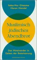 Muslimisch-jüdisches Abendbrot Saba-Nur Cheema