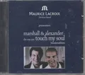 Marshall & Alexander Touch My Soul Sonderedition CDNEU Maurice Lacroix La stella