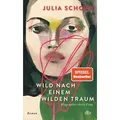 Wild nach einem wilden Traum