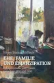 Ehe, Familie und Emanzipation: Erfolgsromane von Frauen zwischen 1850 und 1900 (Epistemata - Literaturwissenschaft)