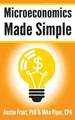Microeconomics Made Simple: Basic M..., Piper CPA, Mike