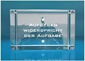 ELUNO 3D Glasquader | Motivationsspruch | Aufgeben widerspricht der Aufgabe