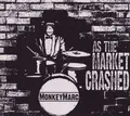 Monkeymarc - As the market crashed - CD -